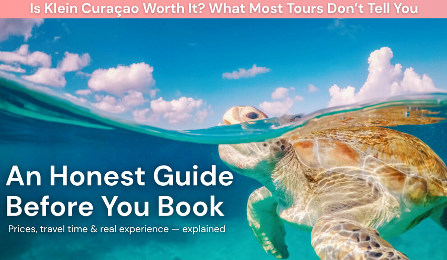 Is Klein Curaçao Worth It? Honest Guide Before You Book