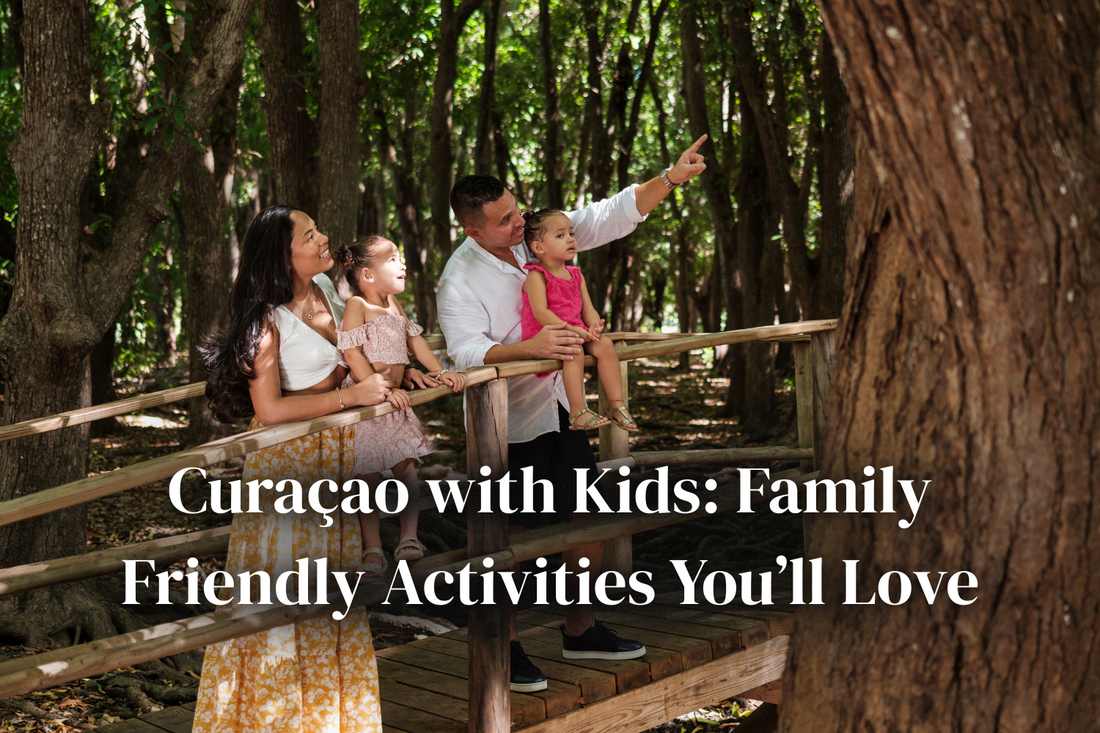 Curacao with Kids: Family-Friendly Activities You’ll Love