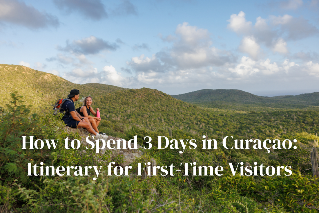 How to Spend 3 Days in Curaçao: Itinerary for First-Time Visitors