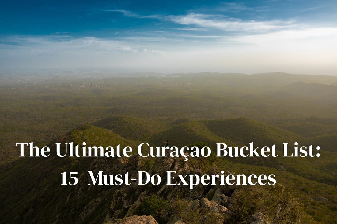 The Ultimate Curaçao Bucket List: 15 Must-Do Experiences